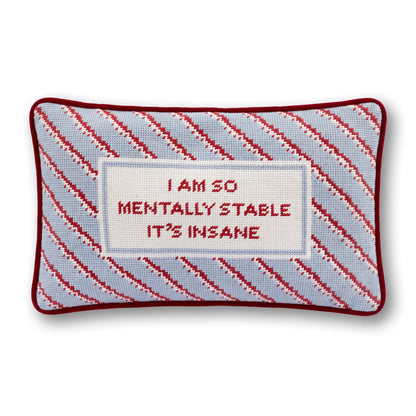 Mentally Stable Needlepoint Pillow