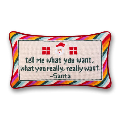 Tell Me What You Want Needlepoint Pillow